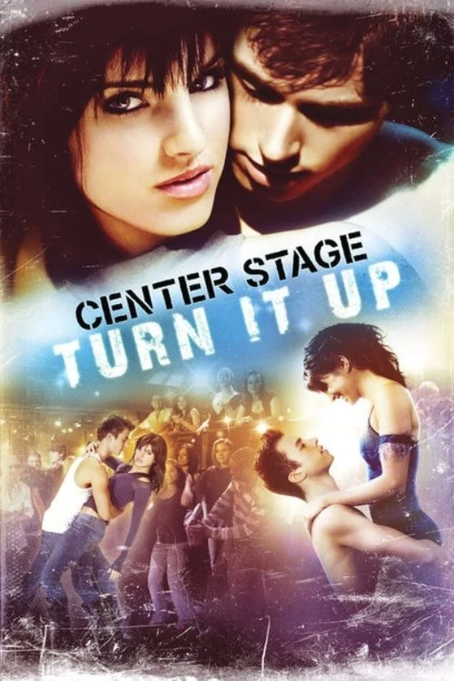 Center Stage: Turn It Up ฟลอร์รัก เวทีร้อน 2 2008