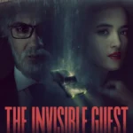 The Invisible Guest ปริศนาฆ่า ล่าคนล่องหน 2026